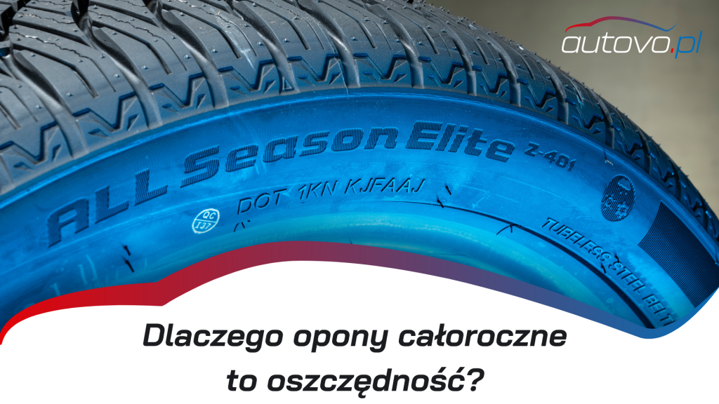 Dlaczego opony całoroczne to oszczędność? 3 powody, dla których warto postawić na opony całoroczne