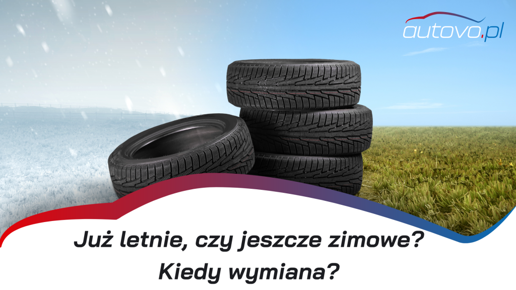 Kiedy zmienić opony na letnie? Kompleksowy poradnik dla kierowców