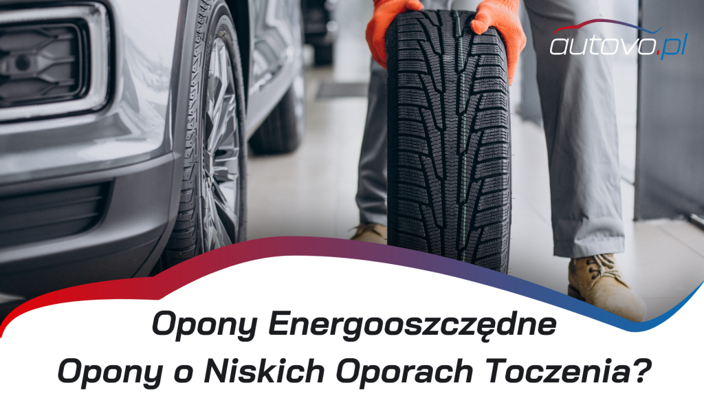 Opona a Spalanie: Jak Wybrać Oponę Energooszczędną?