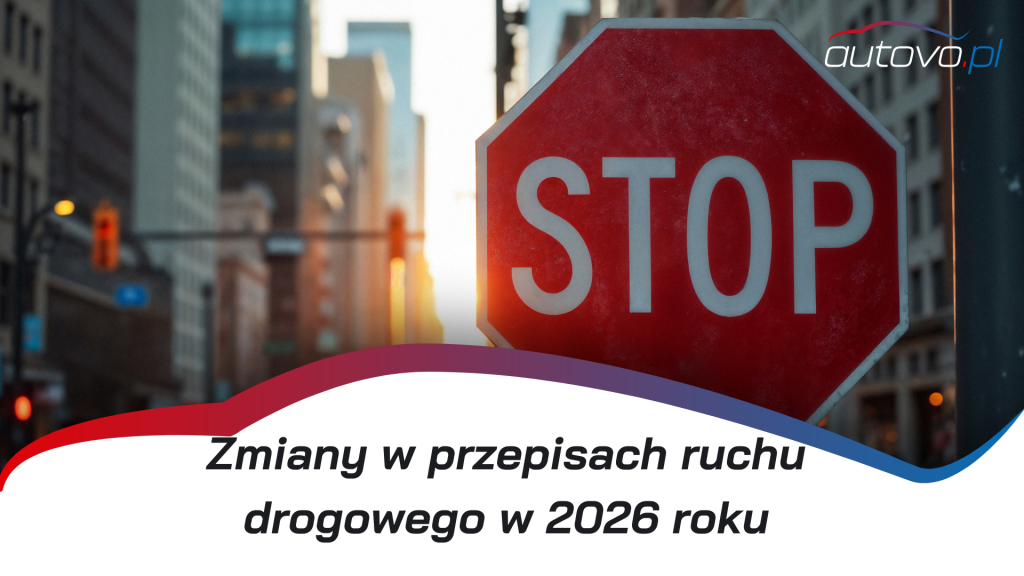 Zmiany w przepisach ruchu drogowego w 2026 roku 