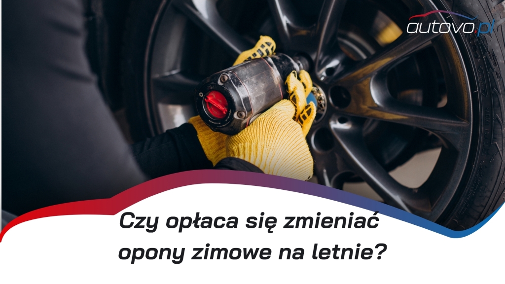 Czy opłaca się zmieniać opony zimowe na letnie?