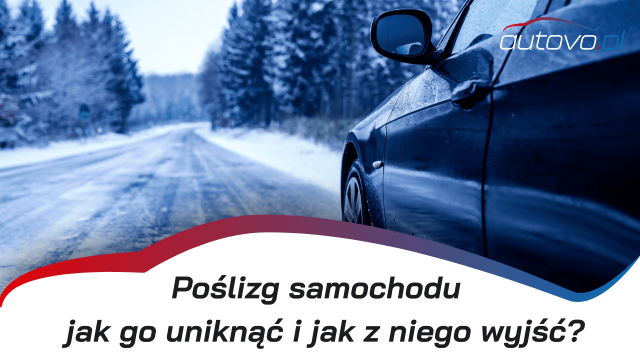 Poślizg samochodu – jak go uniknąć i jak bezpiecznie z niego wyjść?