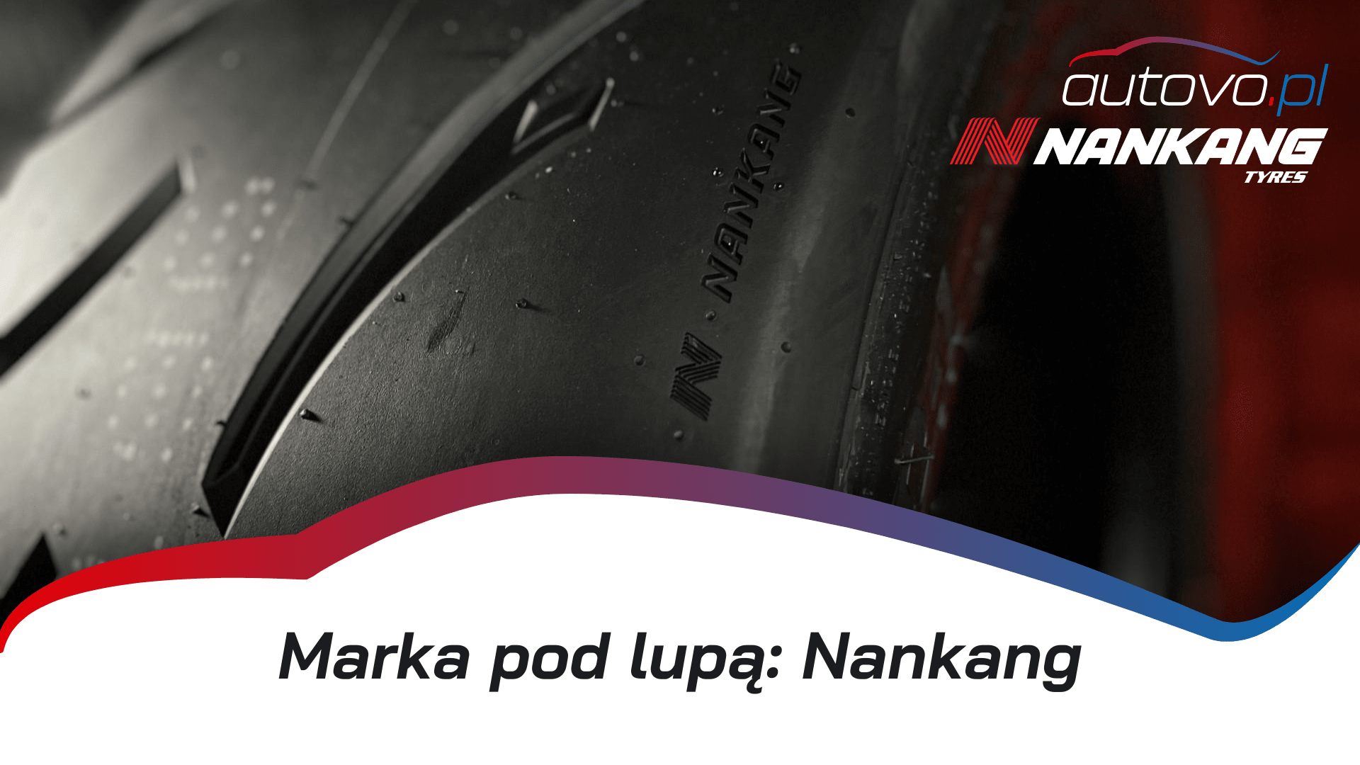 Nankang – tajwańska marka opon łącząca jakość i przystępną cenę